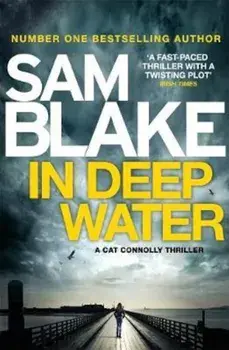 In Deep Water, Paperback/Sam Blake