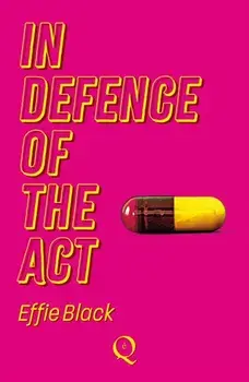 In Defence of the Act, Paperback/Effie Black