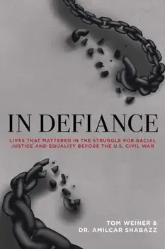 In Defiance. 20 Abolitionists You Were Never Taught in School, Paperback/Amilcar Shabazz