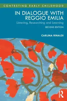 In Dialogue with Reggio Emilia. Listening, Researching and Learning, 2 New edition, Paperback/Carlina Rinaldi