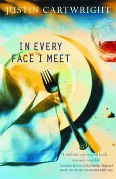 In Every Face I Meet, Paperback/Justin Cartwright