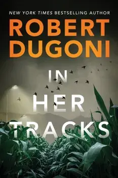 In Her Tracks, Paperback/Robert Dugoni