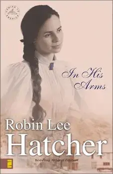 In His Arms, Paperback/Robin Lee Hatcher