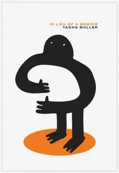 In Lieu of a Memoir, Paperback/Tadhg Muller