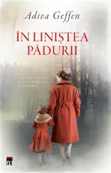 In linistea padurii/Adiva Geffen