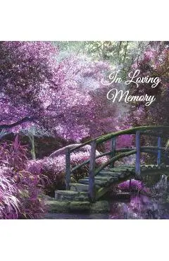In Loving Memory Funeral Guest Book, Memorial Guest Book, Condolence Book, Remembrance Book for Funerals or Wake, Memorial Service Guest Book: A Celeb - Angelis Publications