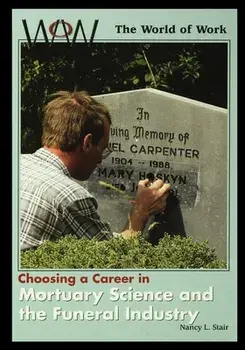 In Mortuary Science and the Funeral Industry, Paperback/Nancy Stair