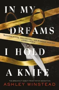 In My Dreams I Hold a Knife, Paperback/Ashley Winstead