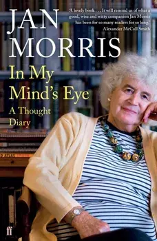 In My Mind's Eye. A Thought Diary, Paperback/Jan Morris