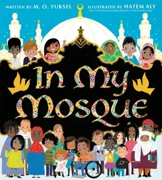 In My Mosque, Hardcover/M. O. Yuksel