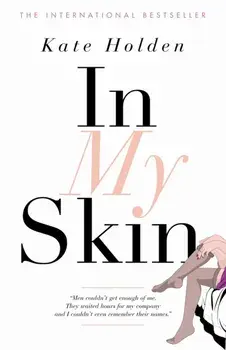 In My Skin, Paperback/Kate Holden