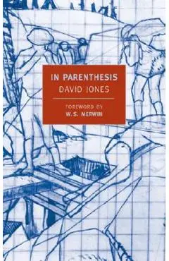 In Parenthesis: Seinnyessit E Gledyf Ym Penn Mameu - David Jones