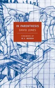 In Parenthesis: Seinnyessit E Gledyf Ym Penn Mameu, Paperback/David Jones