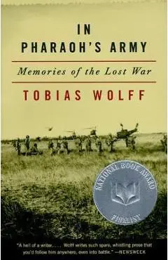 In Pharaoh's Army: Memories of the Lost War - Tobias Wolff