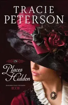 In Places Hidden, Paperback/Tracie Peterson