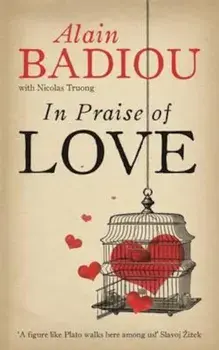 In Praise Of Love, Paperback/Alain Badiou