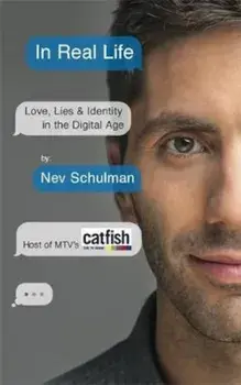 In Real Life, Paperback/Nev Schulman