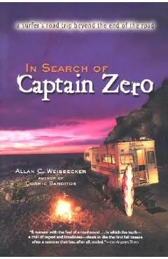 In Search of Captain Zero - Allan Weisbecker