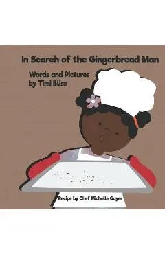 In Search of the Gingerbread Man - Timi Bliss