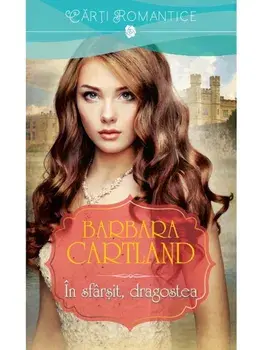In sfarsit dragostea/Barbara Cartland