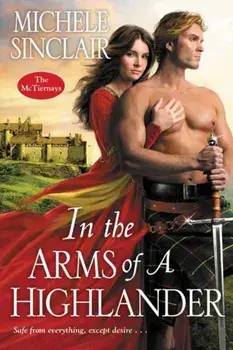 In the Arms of a Highlander, Paperback/Michele Sinclair