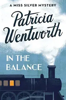In the Balance, Paperback/Patricia Wentworth