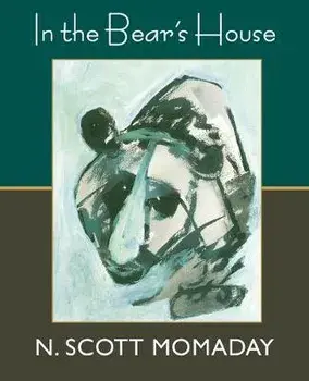 In the Bear's House, Paperback/N. Scott Momaday