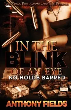 In the Blink of an Eye - Anthony Fields