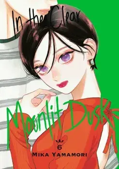 In the Clear Moonlit Dusk 6, Paperback/Mika Yamamori