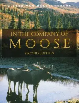 In the Company of Moose, Paperback/Victor Vanballenberghe