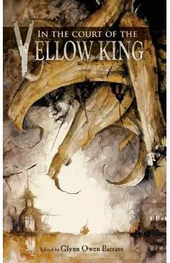 In the Court of the Yellow King - Glynn Owen Barrass