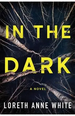In the Dark - Loreth Anne White