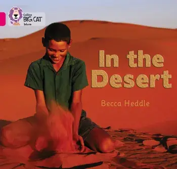 In the Desert. Band 01b/Pink B, Paperback/Rebecca Heddle