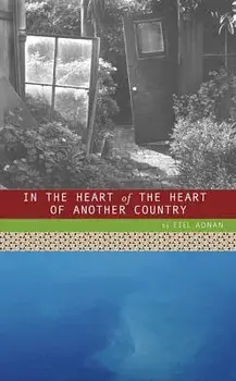 In the Heart of the Heart of Another Country, Paperback/Etel Adnan
