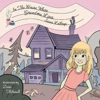 In the House Where Grandma Lives, Paperback/Susan Lothrop