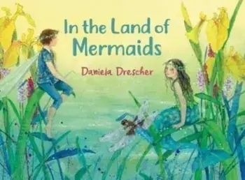 In the Land of Mermaids. 2 Revised edition, Hardback/Daniela Drescher