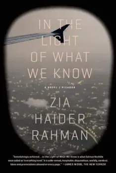 In the Light of What We Know, Paperback/Zia Haider Rahman
