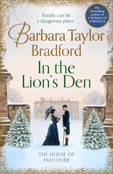 In the Lion's Den. The House of Falconer, Paperback/Barbara Taylor Bradford