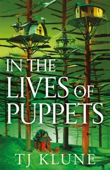 In the Lives of Puppets. a No. 1 Sunday Times bestseller and ultimate cosy fantasy, Hardback/***