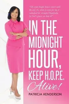 In the Midnight Hour, Keep H.O.P.E. Alive, Paperback/Patricia Henderson