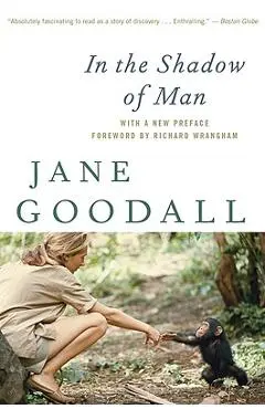 In the Shadow of Man - Jane Goodall