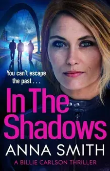 In The Shadows, Hardback/Anna Smith