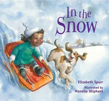 In the Snow, Hardcover/Elizabeth Spurr