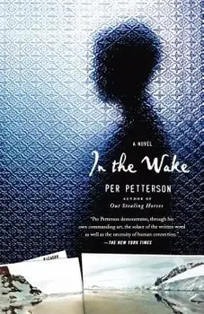 In the Wake, Paperback/Per Petterson