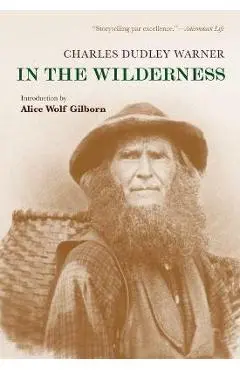 In the Wilderness - Charles Dudley Warner