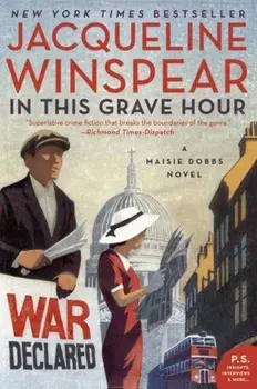 In This Grave Hour: A Maisie Dobbs Novel, Paperback/Jacqueline Winspear