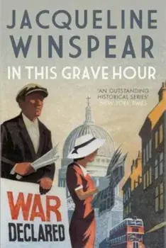 In This Grave Hour, Paperback/Jacqueline Winspear