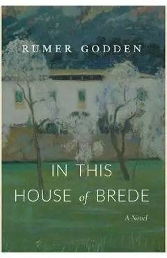 In This House of Brede - Rumer Godden