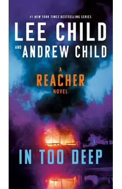 In Too Deep: A Reacher Novel - Lee Child