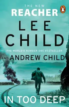 In Too Deep. (Jack Reacher 29), Paperback/Andrew Child
